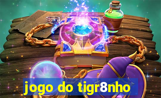 jogo do tigr8nho